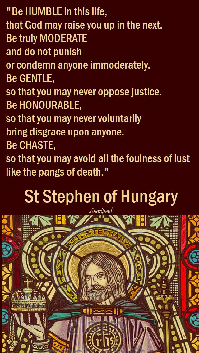 be humble in this life - st stephen of hungary