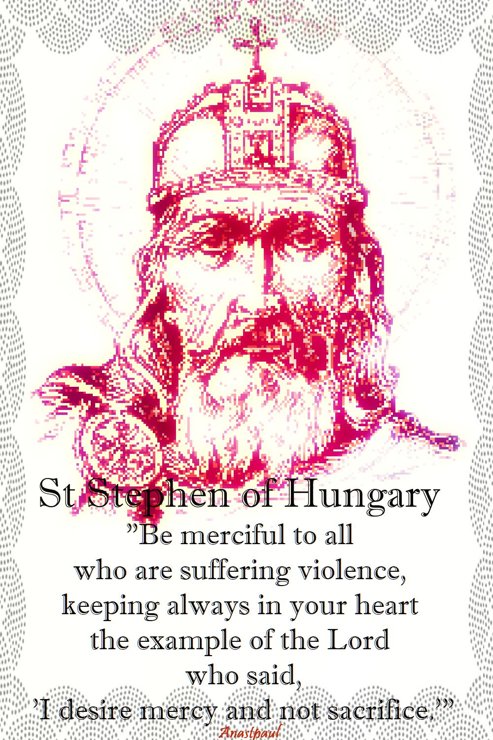 be merciful to all - st stephen of hungary