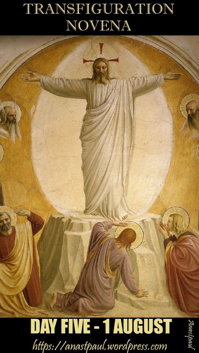 DAY FIVE - TRANSFIGURATION NOVENA