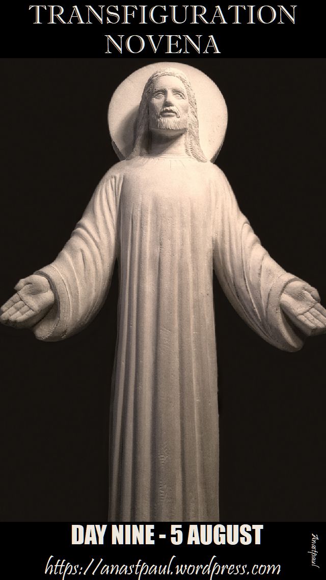 DAY NINE - TRANSFIGURATION NOVENA