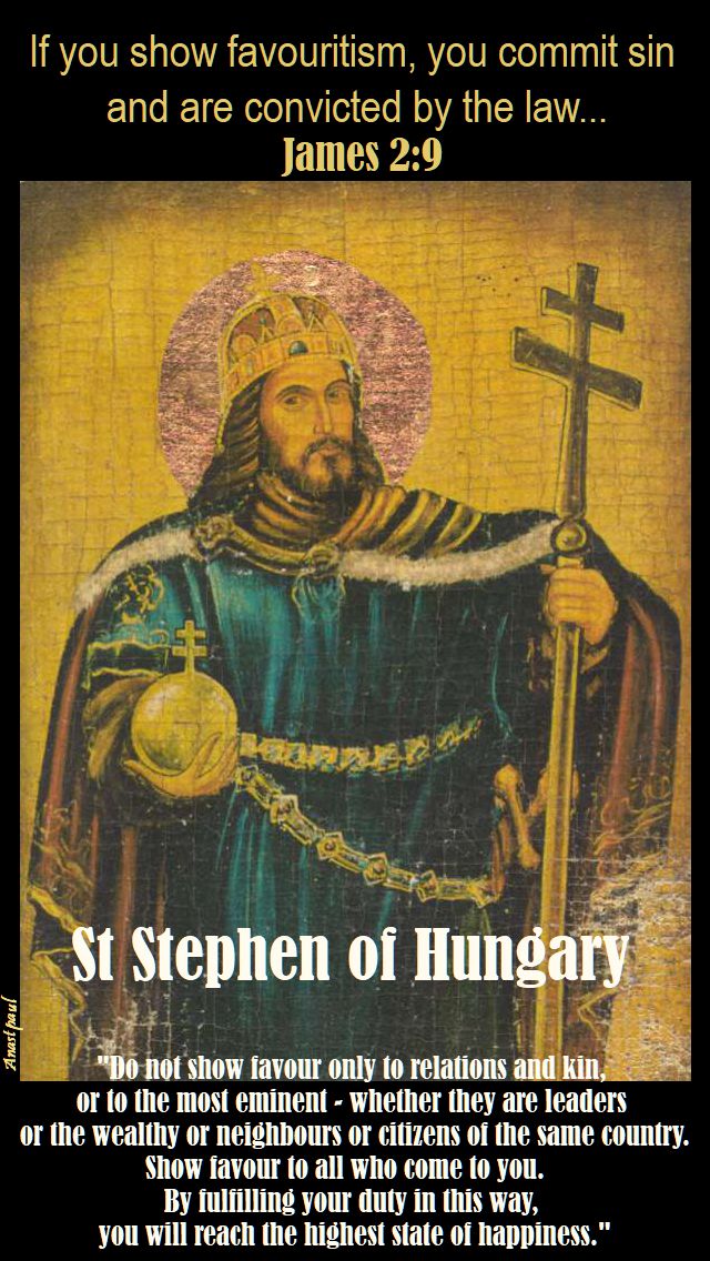 do not show favour - st sephen of hungary