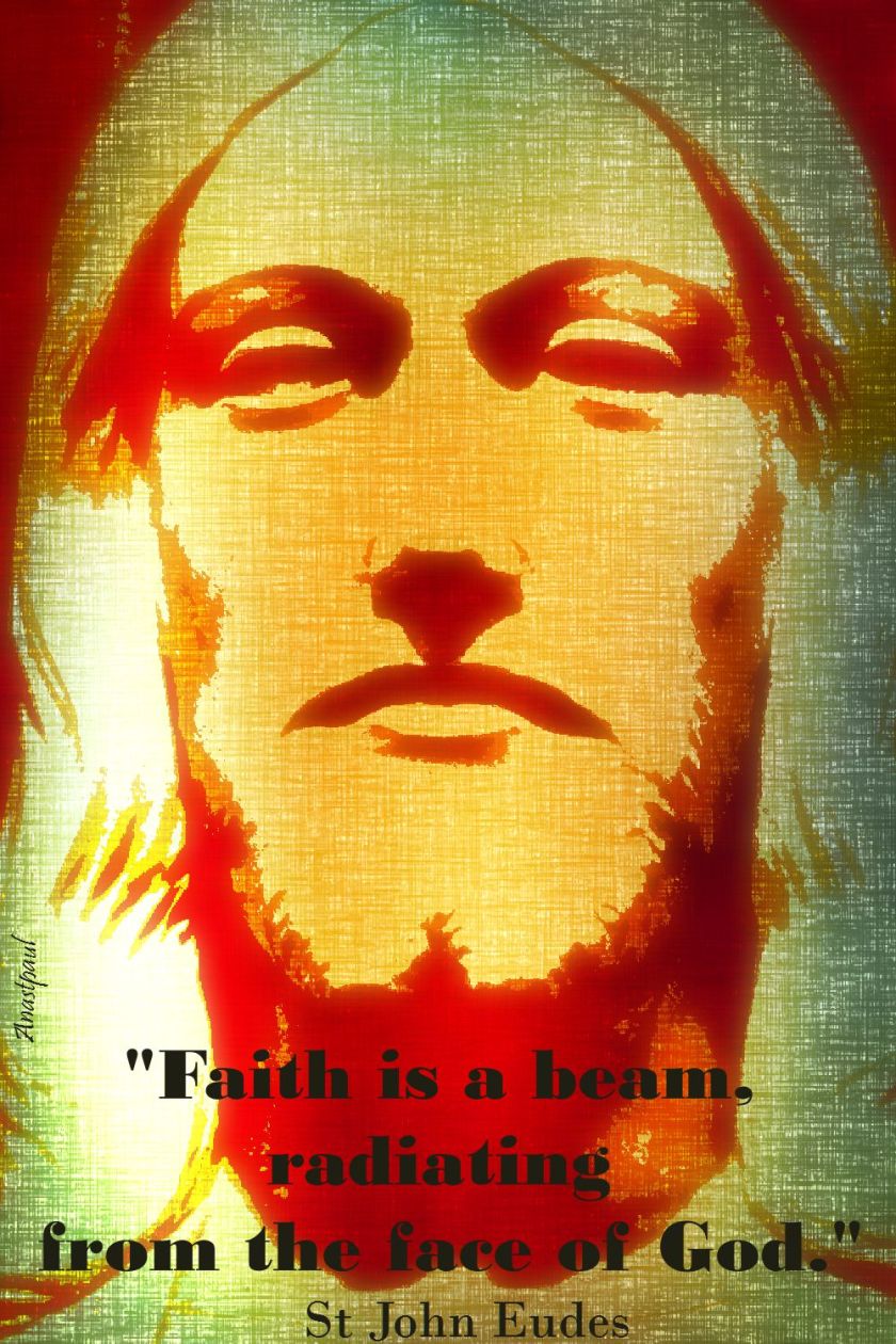 faith is a beam-st john eudes
