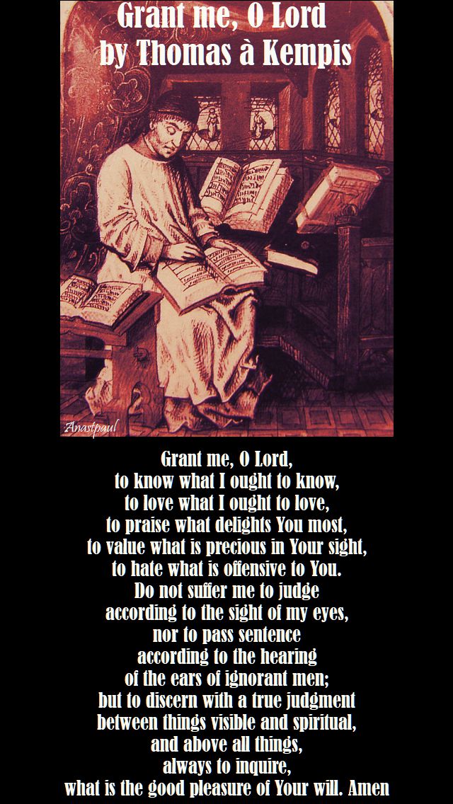 grant me, o lord 3 - by thomas a kempis