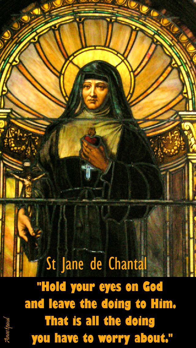 hold your eyes on god - st jane de chantal