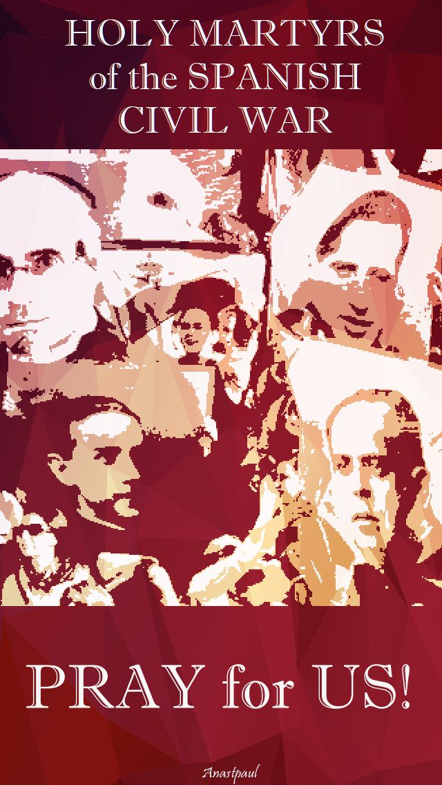 holy martyrs of the spanish civil war - pray for us