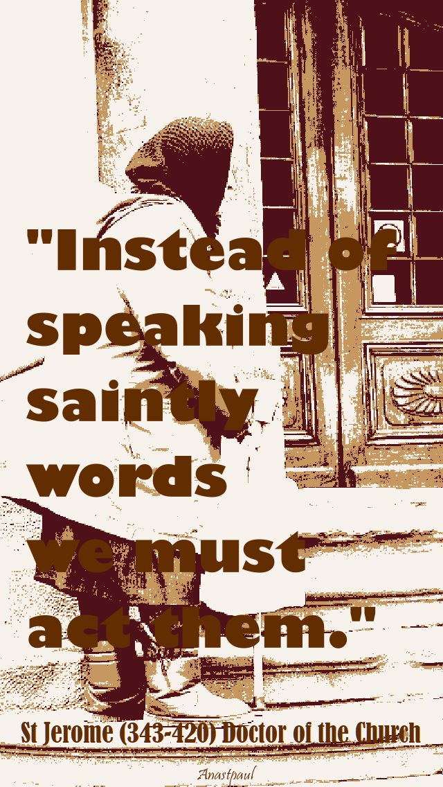 instead of speaking - st jerome