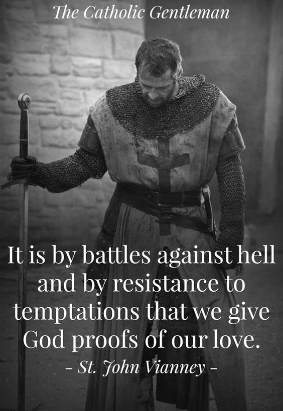 It is by battles against hell - st john vianney