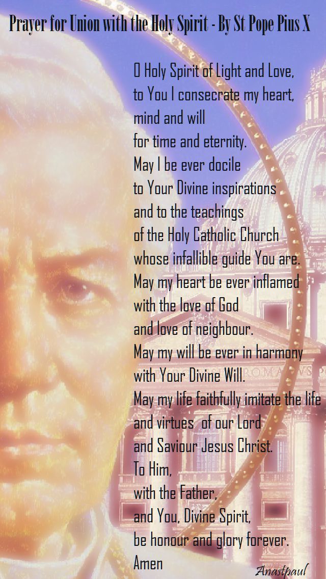 prayer for union with the Holy Spirit by St Pope Pius X