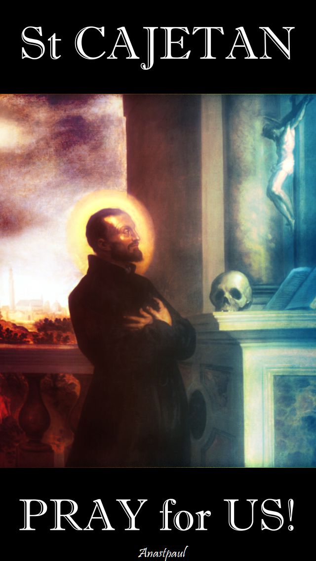 st cajetan pray for us 2
