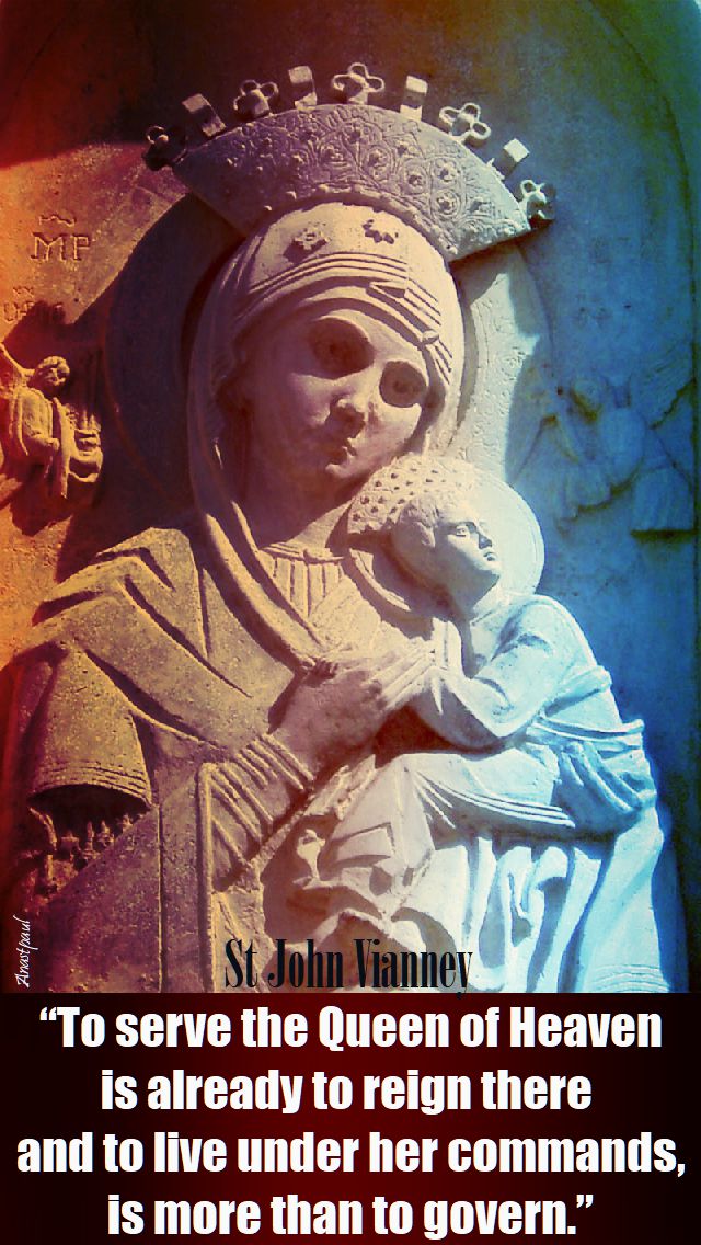 to serve the queen of heaven - st john vianney