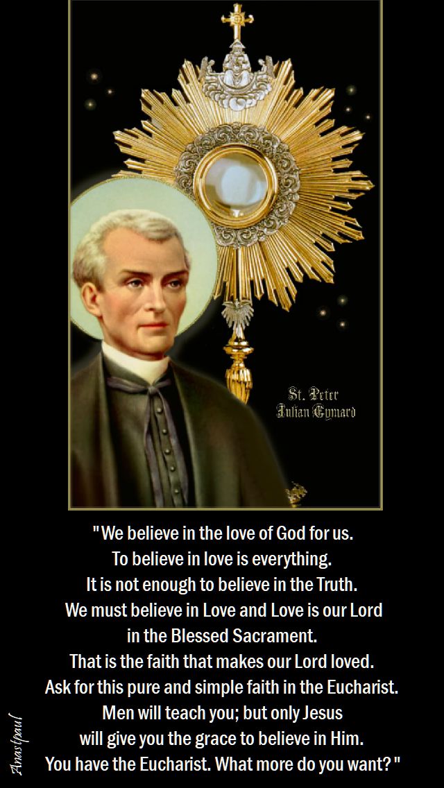 we believe in the love of god for us- st peter julian eymard