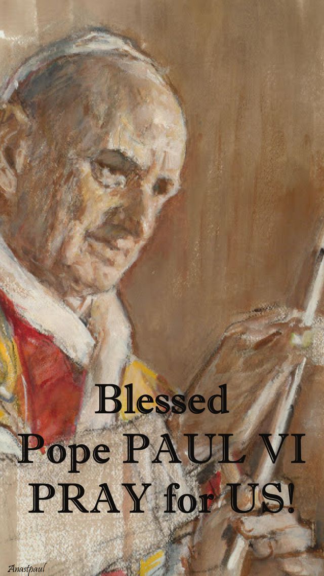 bl pope paul VI - pray for us