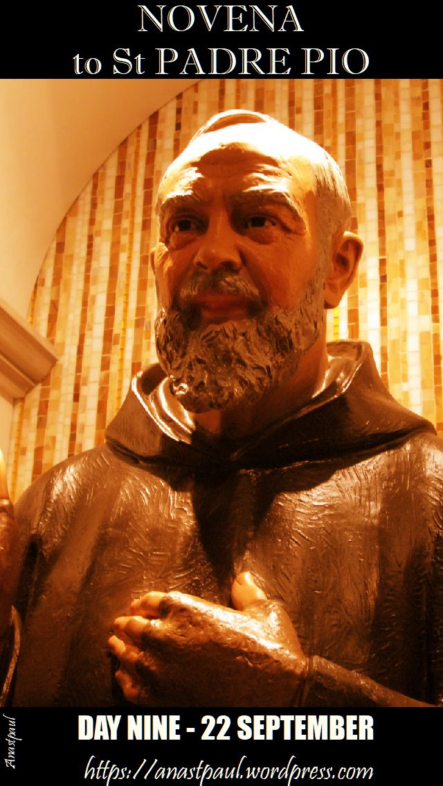 day nine - novena padre pio - 22 sept