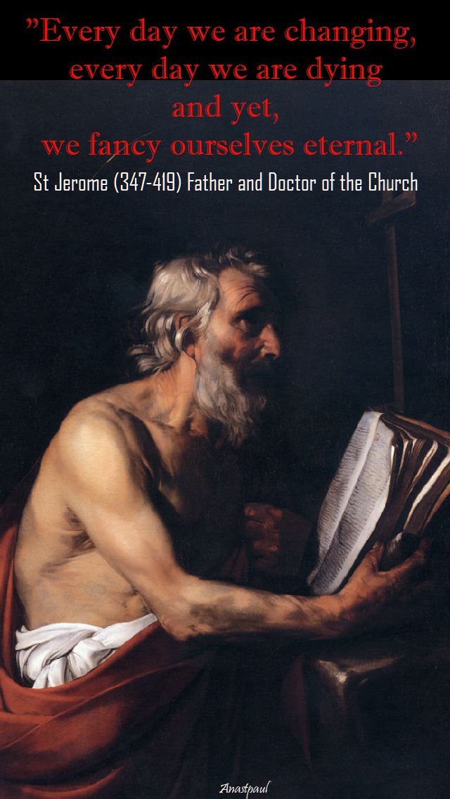every day we are changing - st jerome - 30 sept 2017