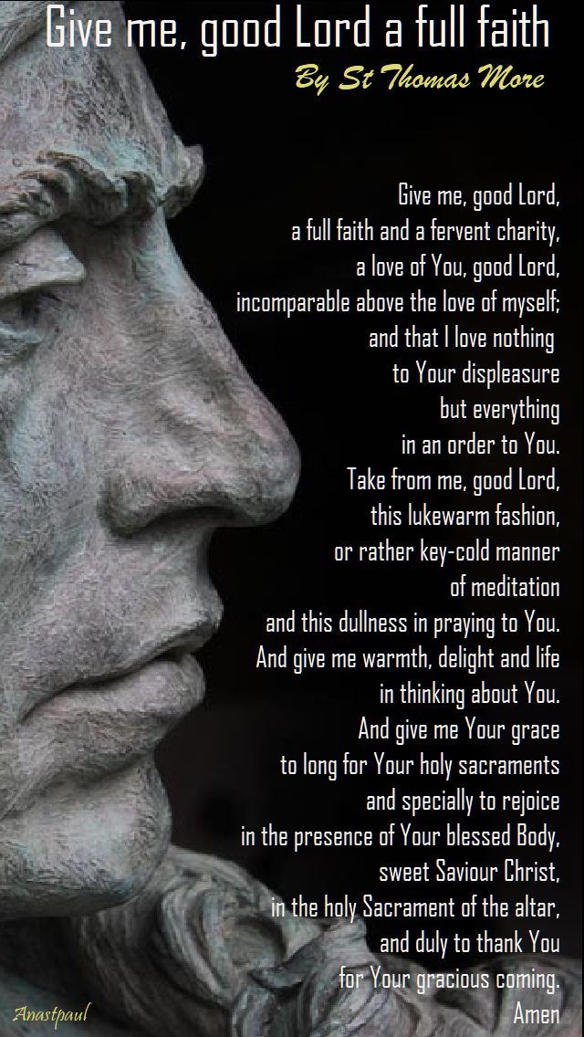 give me good lord a full faith by st thomas more