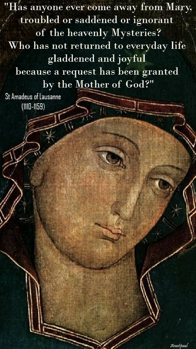 has anyone come away from mary - St Amadeus of Lausanne (1110-1159)