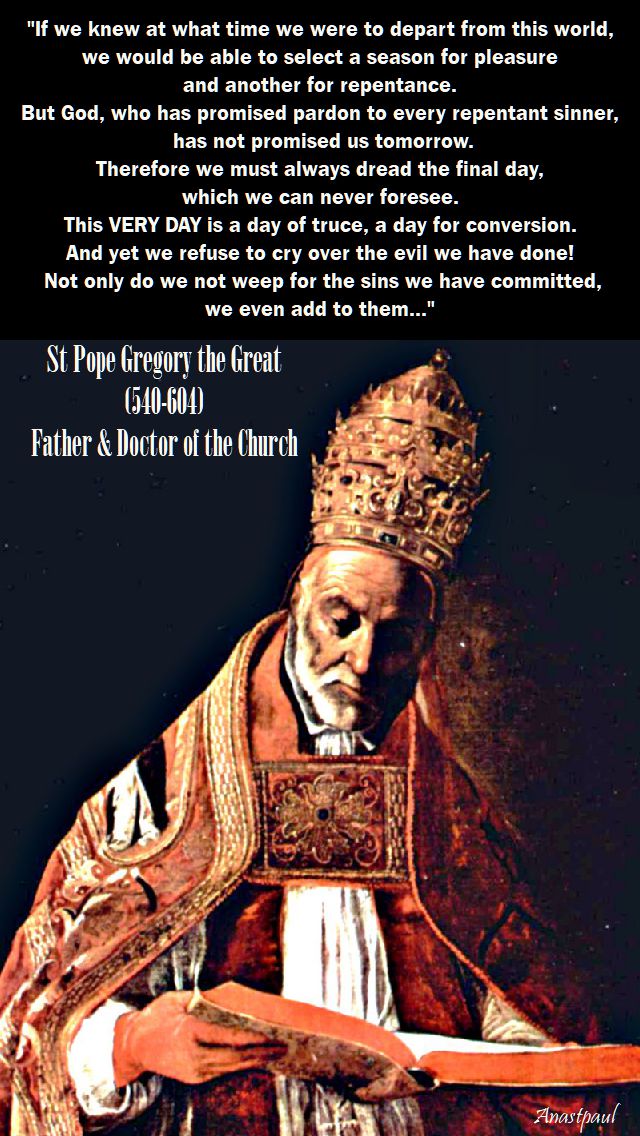 if we knew at what time we were - st gregory the great