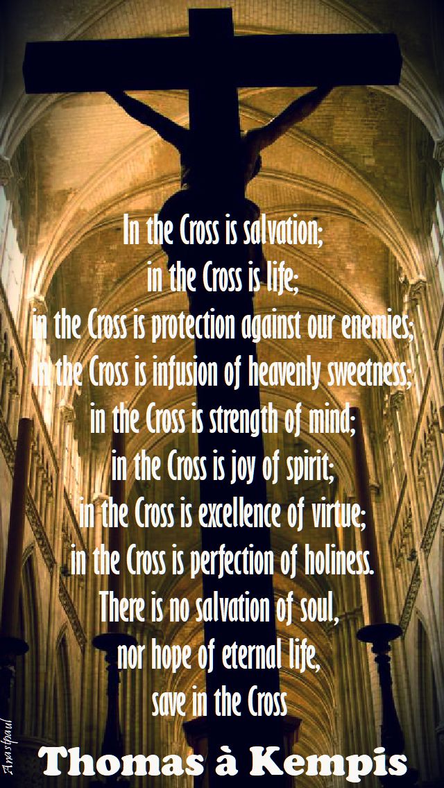in the cross is salvation - thomas a kempis