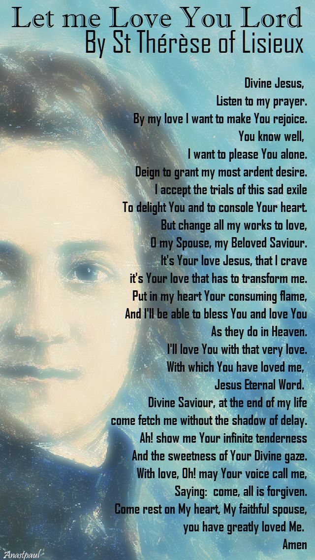 let me love you Lord - By St Thérèse of Lisieux 1 oct 2017
