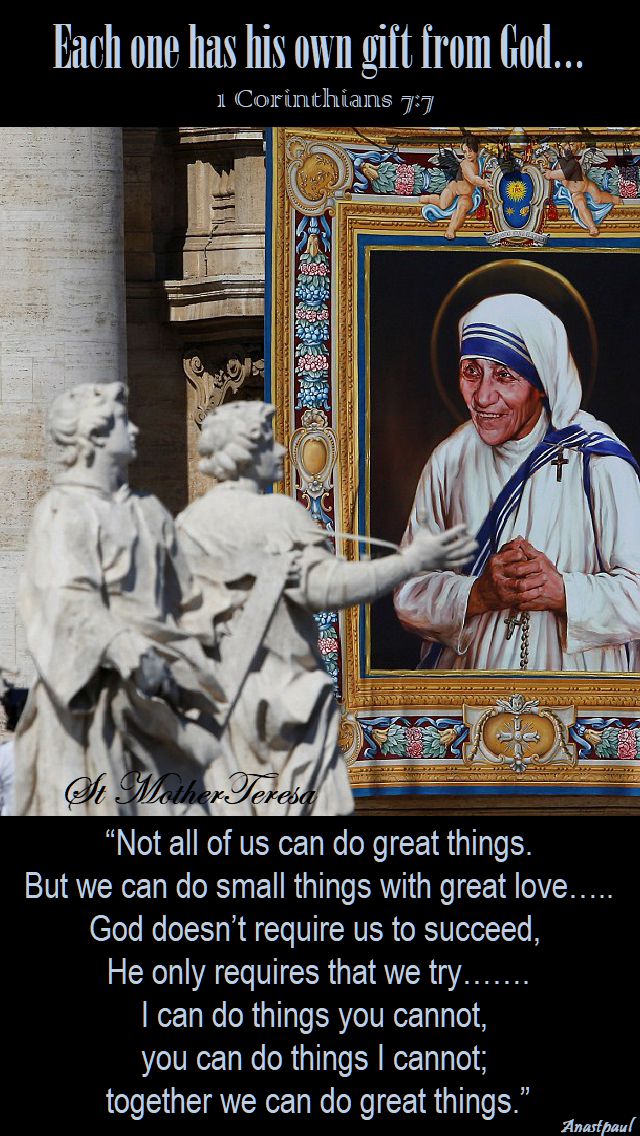 not all of us can do great things - st mother teresa.2