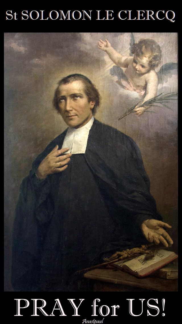 st solomon le clercq pray for us