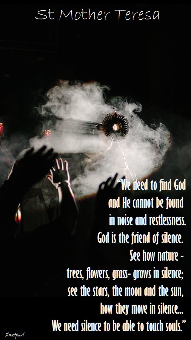 we need to find god - st mother teresa