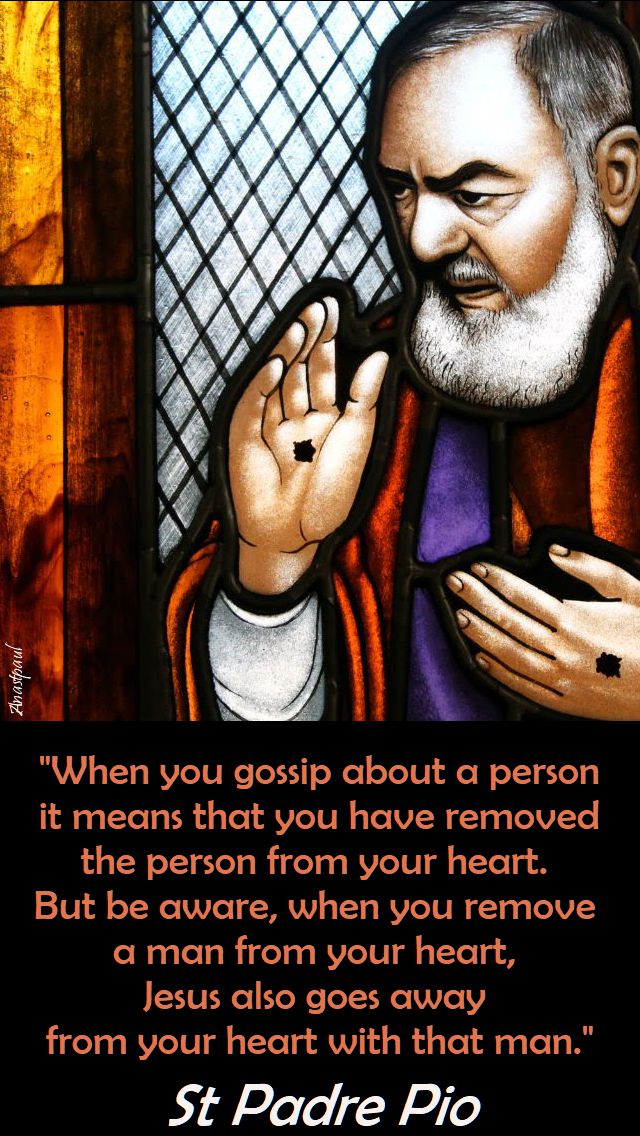 when you gossip - st pio 23 sept 2017