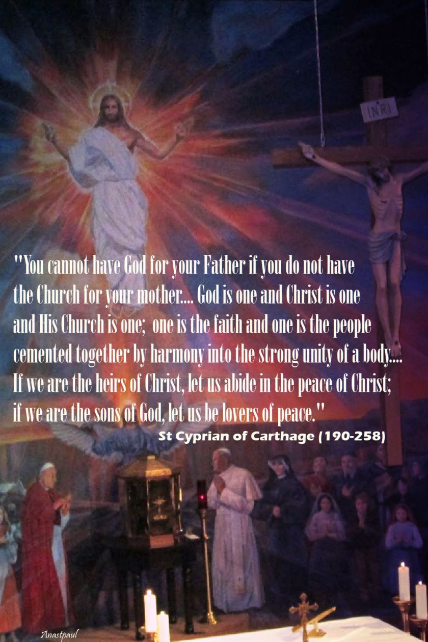you cannot have god for your father - st cyprian of carthage