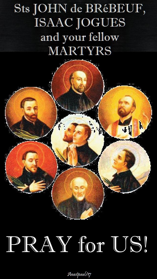 19 OCT 2017 - One Minute Reflection JESUIT MARTYRS OF NORTH AMERICA - pray for us -