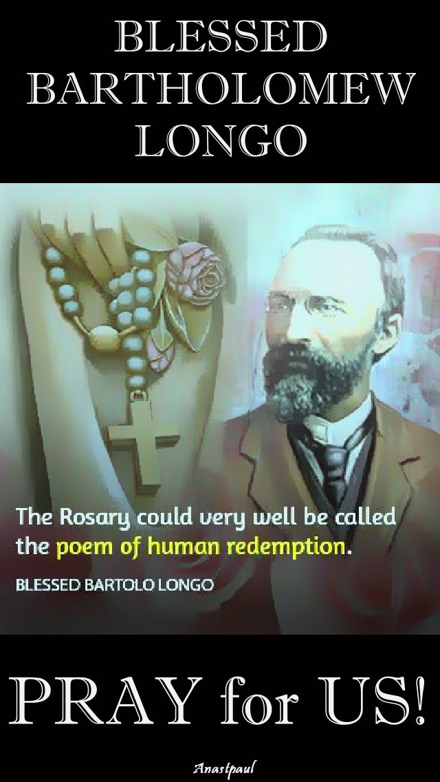 bl bartholomew longo pray for us 2