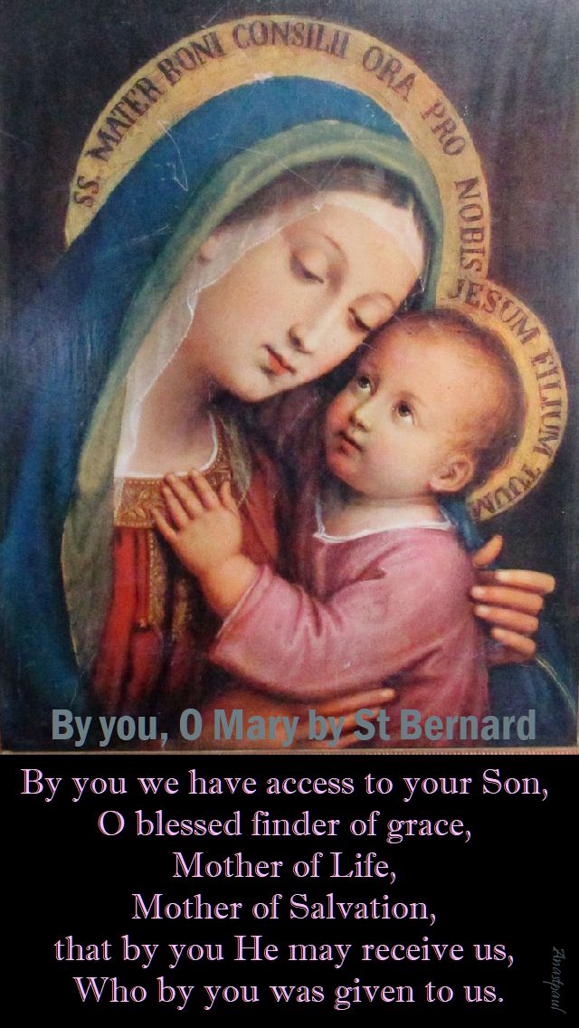 by you O Mary by St Bernard