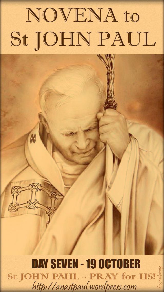 day seven - novena st john paul 19 oct 2017