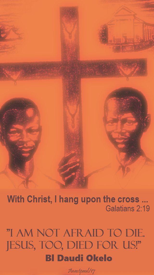 I am not afraid to die - bl daudi okelo - 20 oct 2017