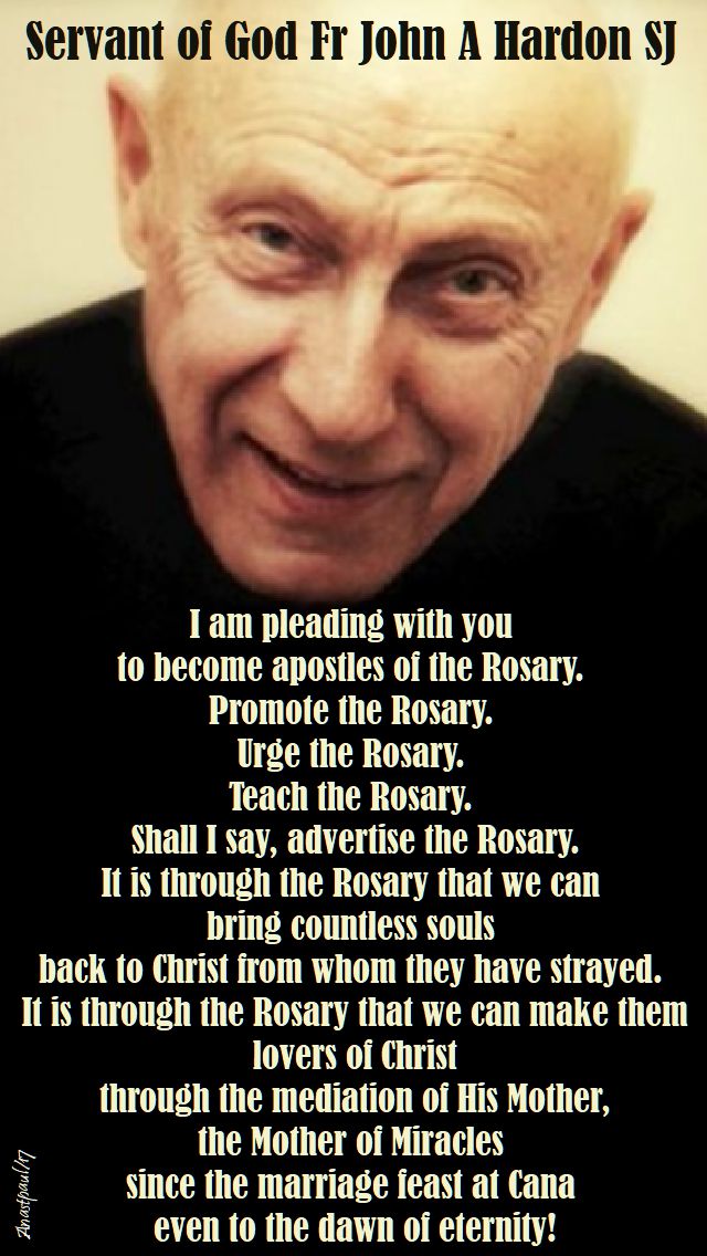 i am pleading with you - john a hardon - on the rosary - 20 oct 2017