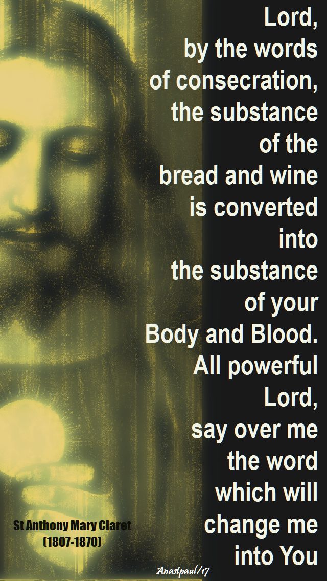 lord by the words - st anthony mary claret 24 oct 2017
