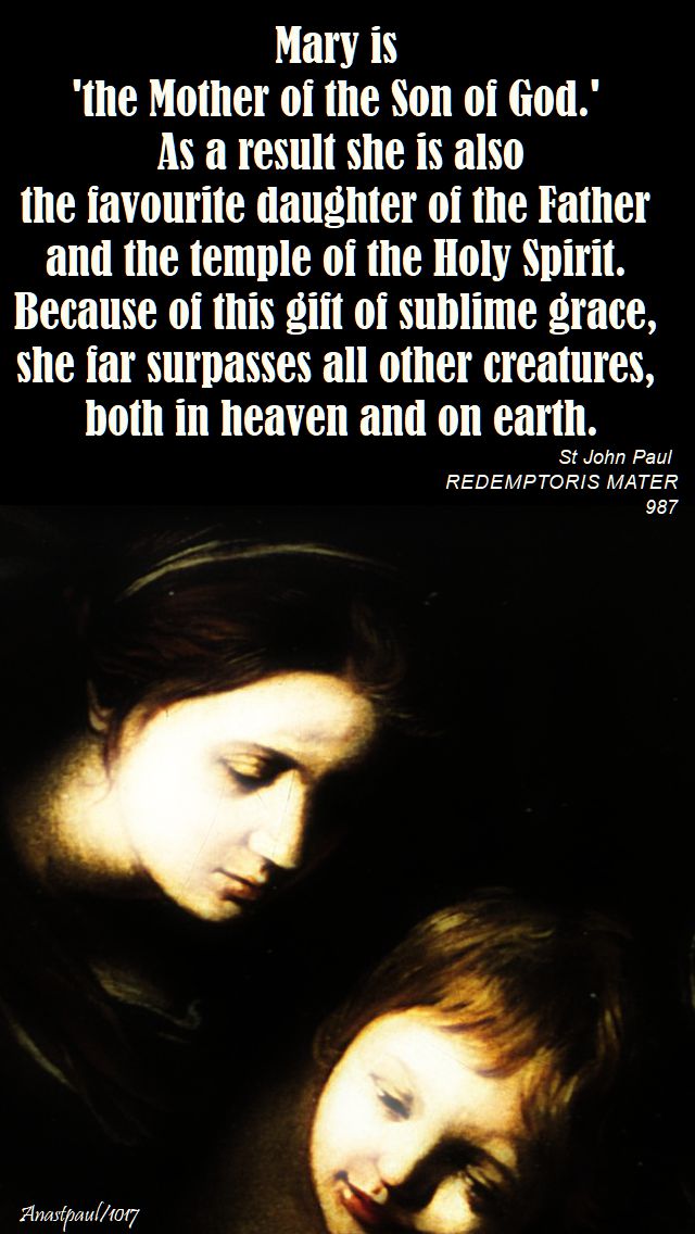 mary is the mother of the son of god - st john paul - 14 oct 2017