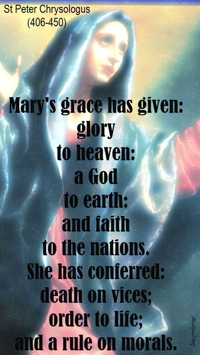 mary's grace has given - st peter chrysologus - sat 14 oct 2017