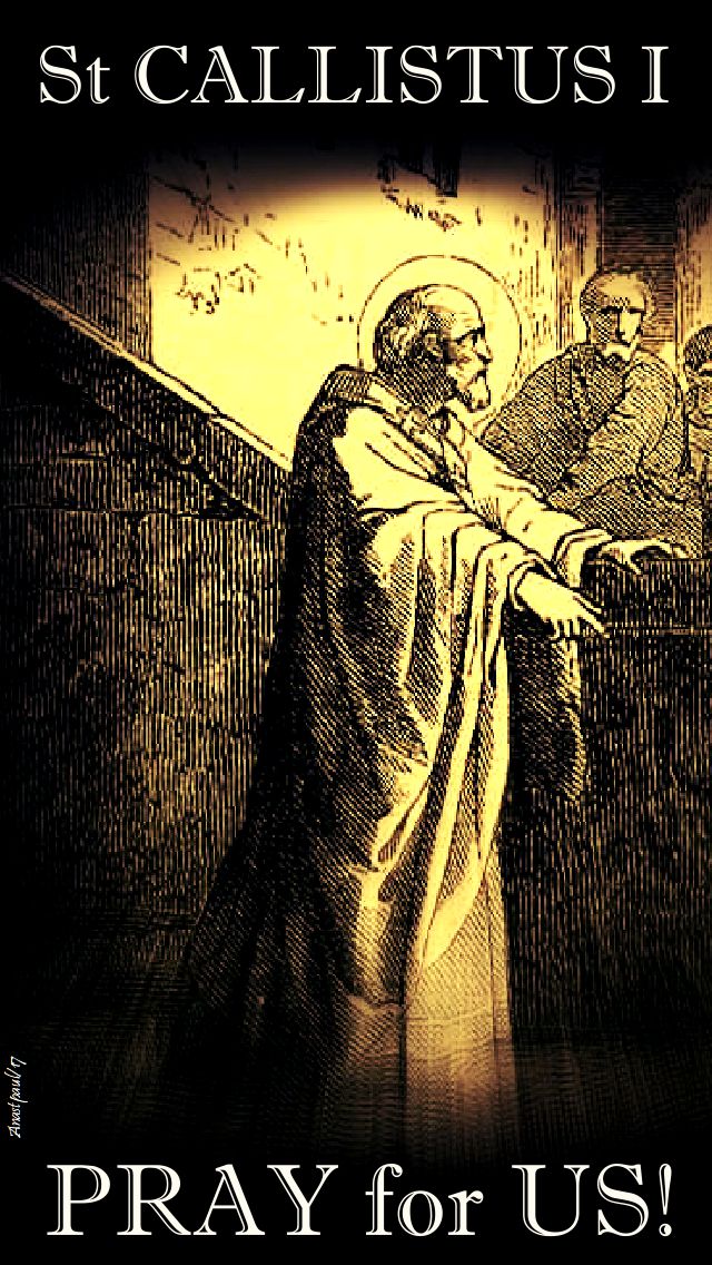 st callistus I - pray for us - 14 oct 2017