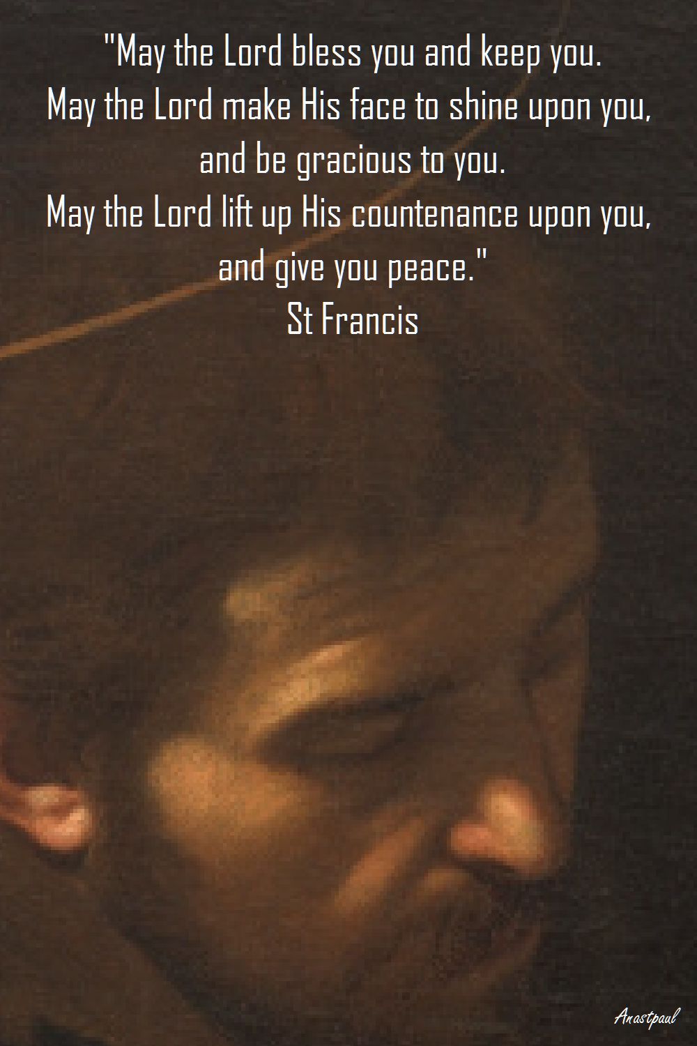 ST FRANCIS PRAYER - MAY THE LORD BLESS YOU AND KEEP YOU