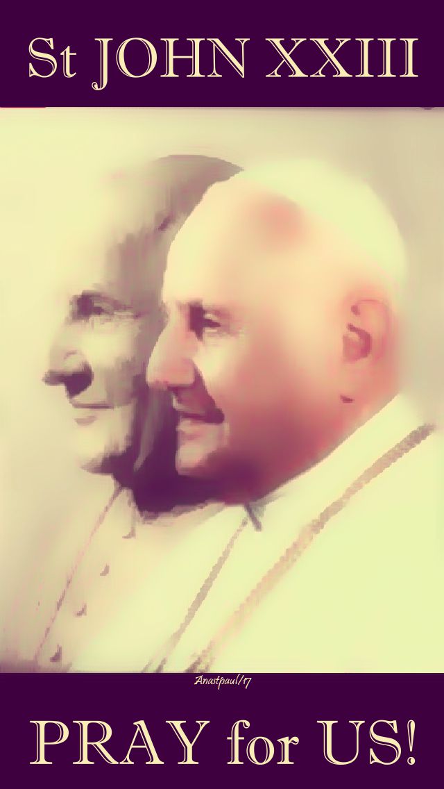 st john 23 - pray for us - 11 oct 2017.2