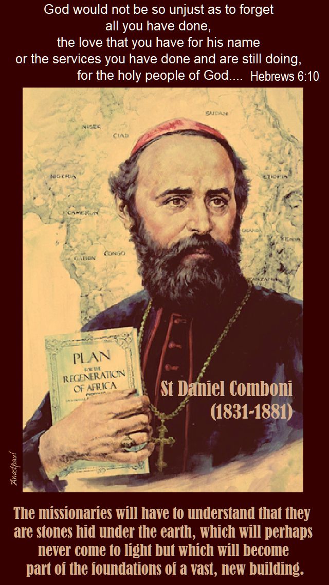 the missionaries willhave to understand - st daniel comboni - 10 oct 2017
