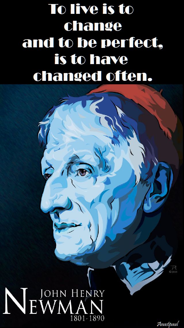 to live is to change - bl john henry - 9 oct 2017