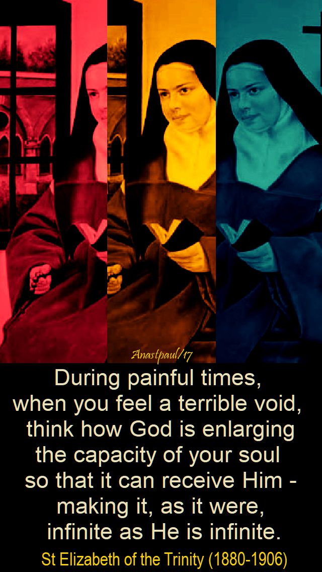 during painful times - st elizabeth of the trinity - 8 nov 2017