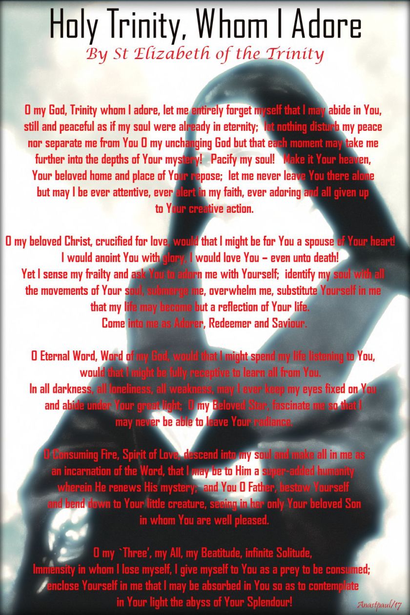 holy trinity whom I adore - st elizabeth of the trinity - 8 nov 2017