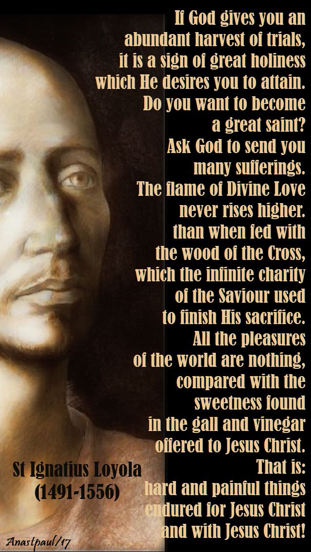if god give you an abundant - st ignatius loyola - 6 nov 2017