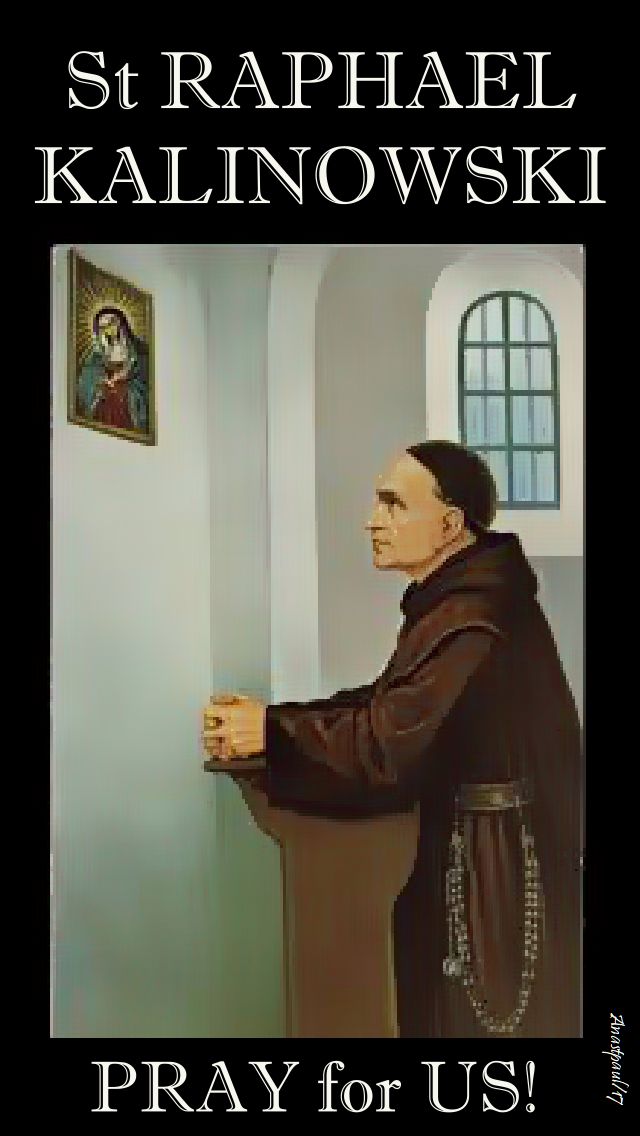st raphaelk kalinowski - pray for us - 15 nov 2017