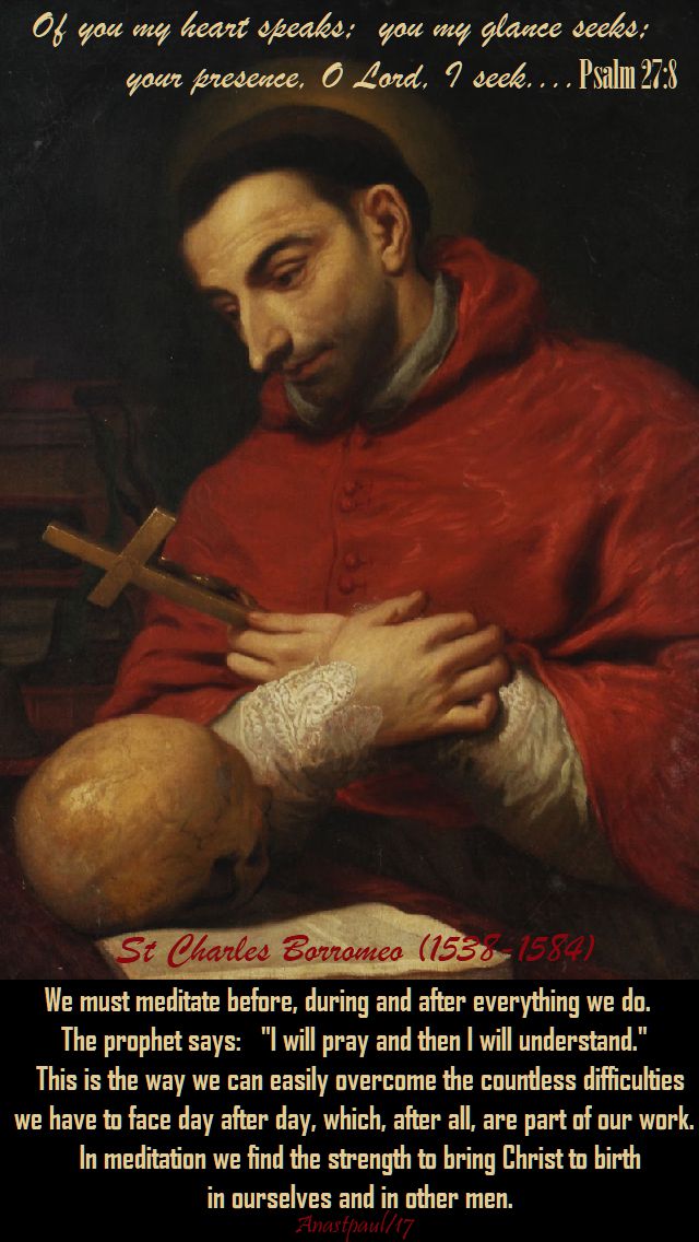 we must meditate before - st charles borromeo - 4 nov 2017