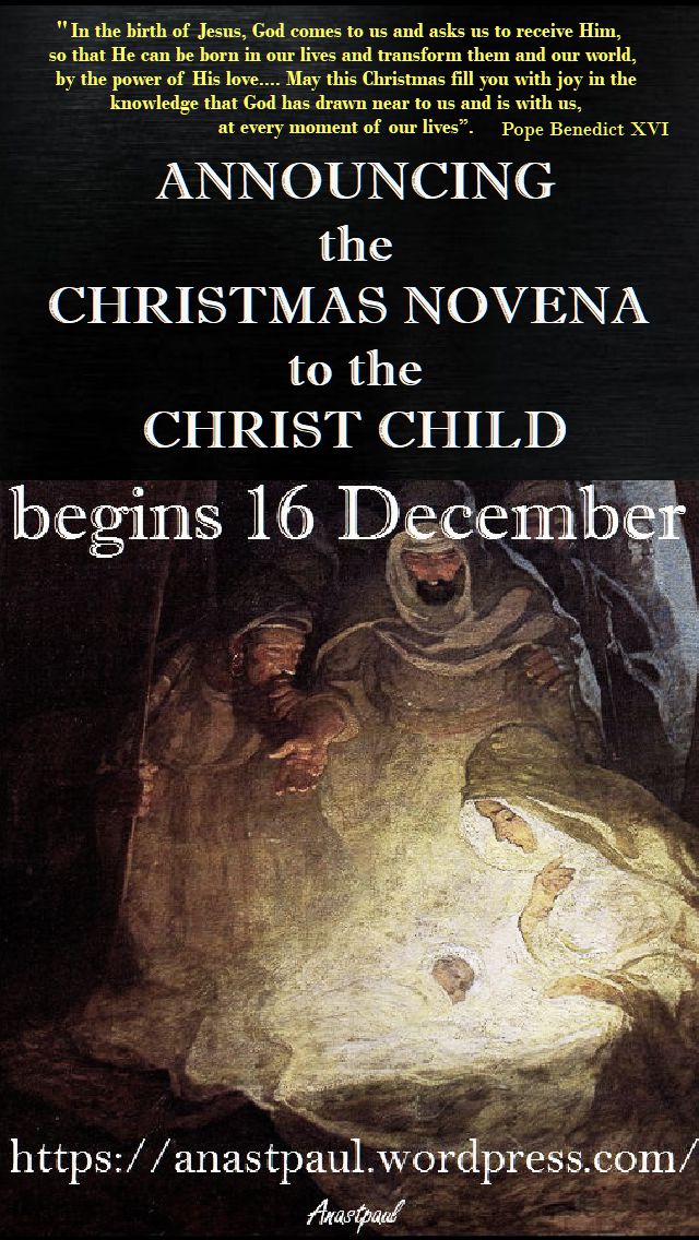 ANNOUNCING - CHRISTMAS NOVENA TO THE CHRIST CHILD begins 16 DEC - 2017