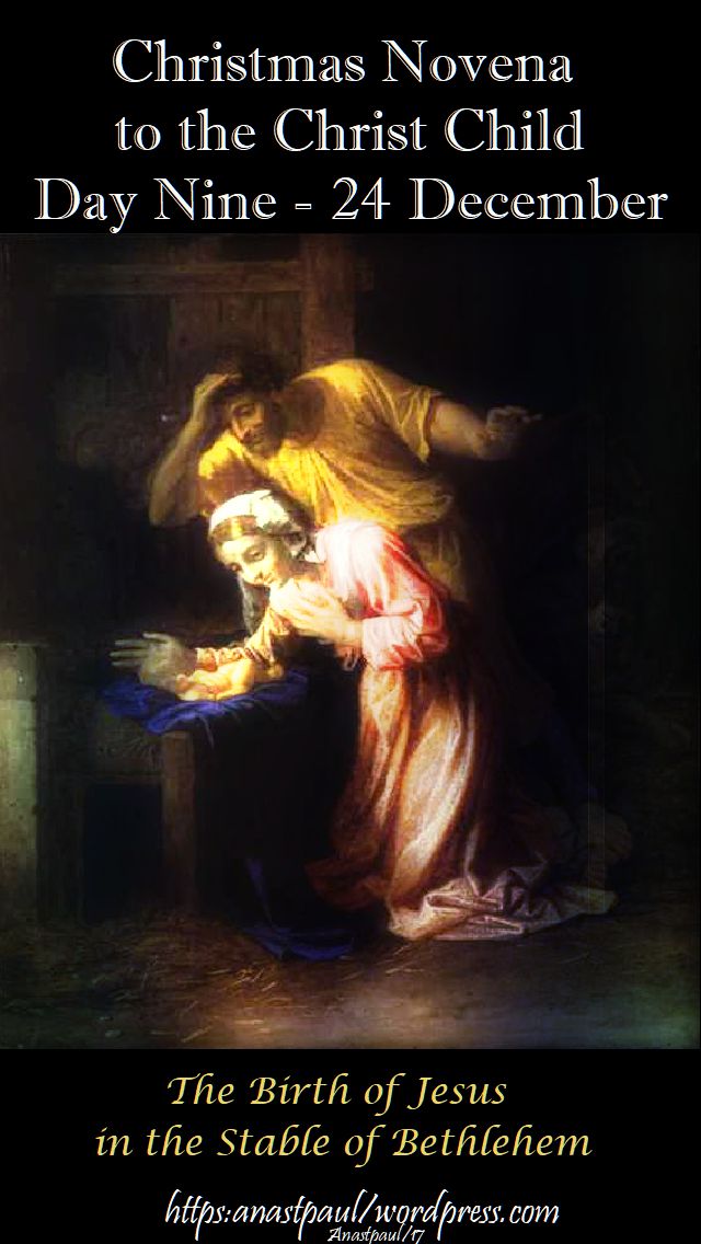DAY NINE - CHRISTMAS NOVENA TO THE CHRIST CHILD - 24 DEC 2017- NO 2