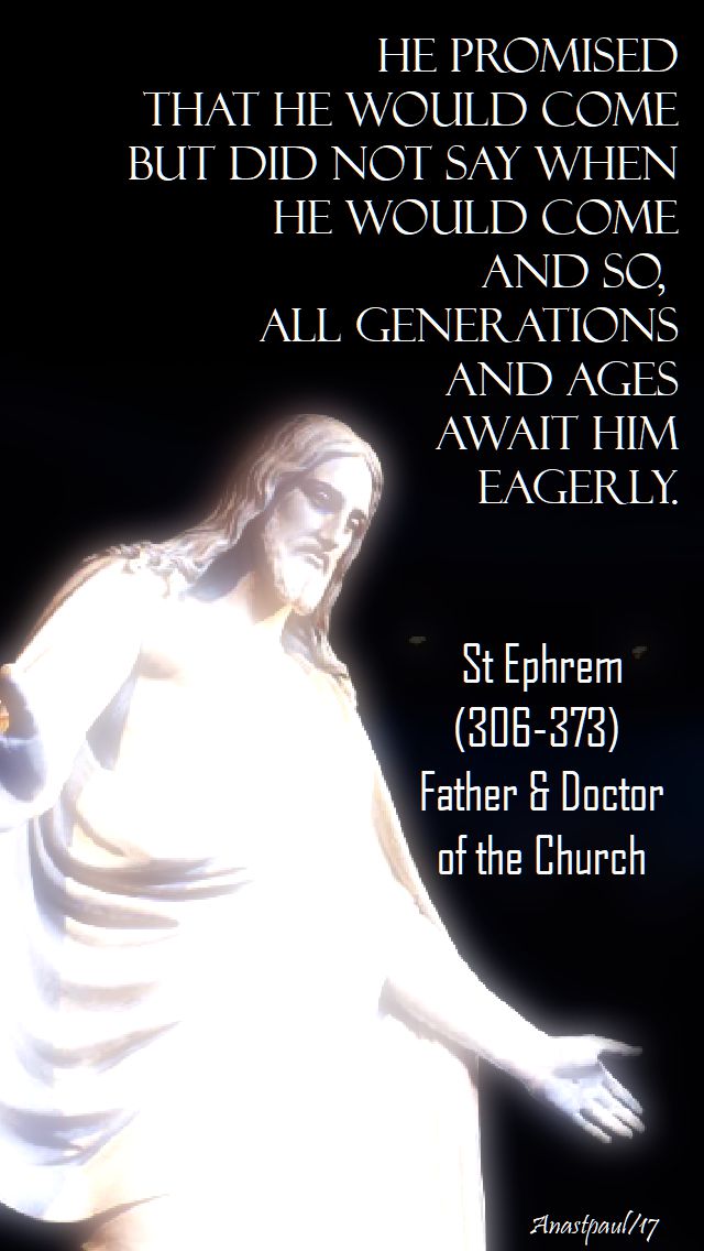 he promised that he would come - st ephrem - 15 dec 2017